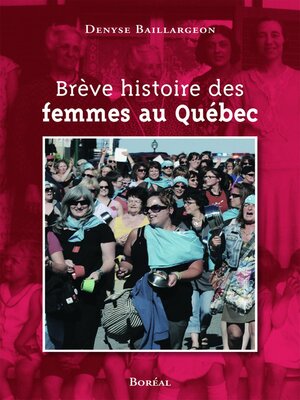 cover image of Brève histoire des femmes au Québec